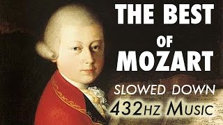 The Best Of Mozart  Slowed Down  432Hz  45 Hours [upl. by Ahterahs]