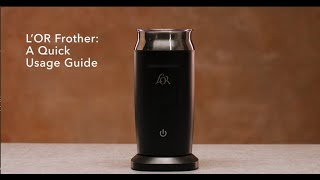 LOR Milk Frother A Quick Usage Guide [upl. by Jardena771]