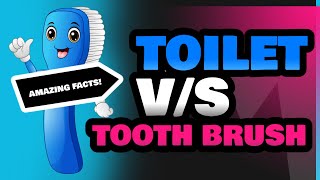 Toilet and Tooth Brush [upl. by Wallis]