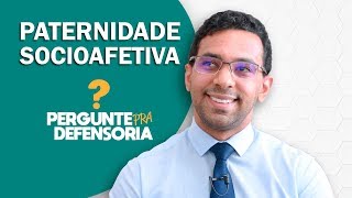 Paternidade socioafetiva O que é Como fazer o reconhecimento [upl. by Gracye]